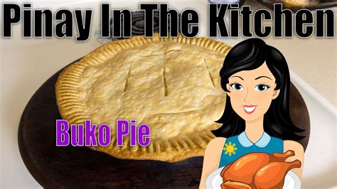 How To Cook Buko Pie With Pinay In The Kitchen .